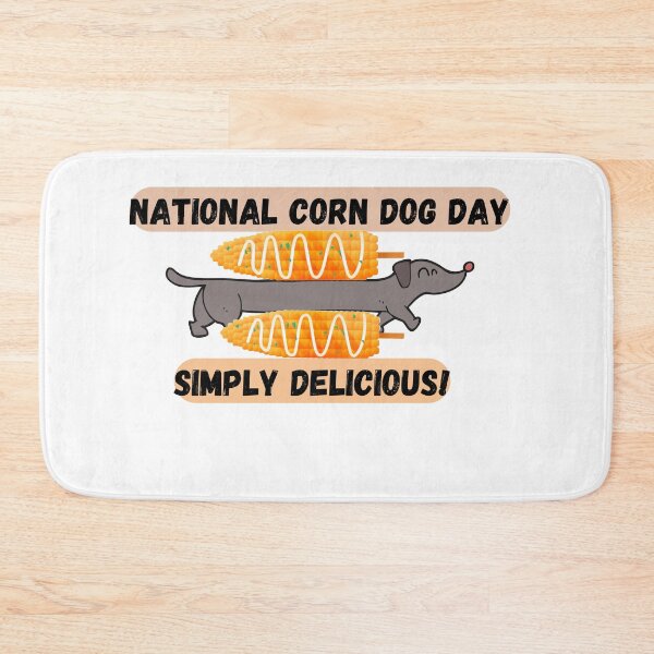 Item preview, National Corn Dog Day designed and sold by SolSel ⭐⭐⭐⭐⭐.