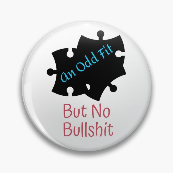 Item preview, An Odd Fit But No Bullshit--Black+Red+Blue Puzzle Piece Graphic (on White) designed and sold by GladBlackLamb.