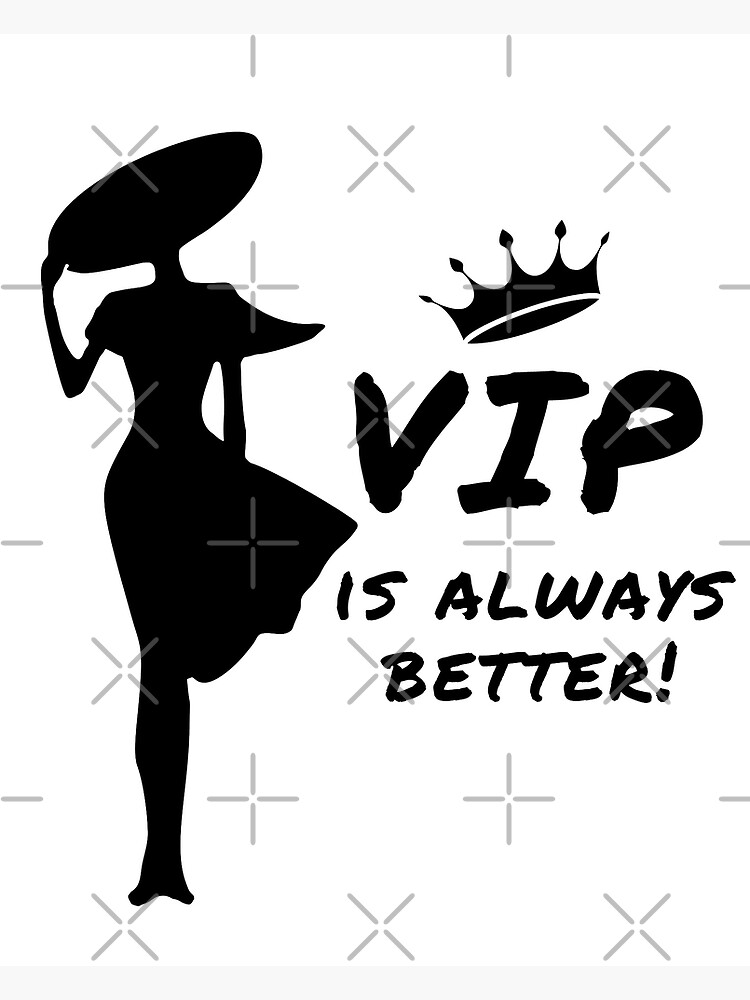 "VIP is always better Anna Delvey TV show funny quotes" Poster by