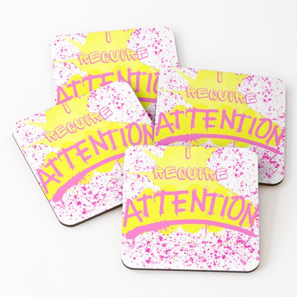 Item preview, I Require Attention designed and sold by SEMSA.