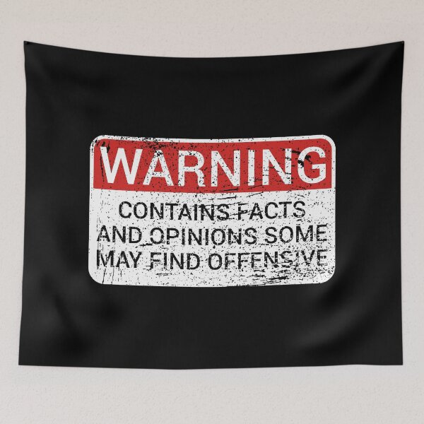 Item preview, Warning Contains Facts And Opinions Some May Find Offensive designed and sold by TheGrooveShack.