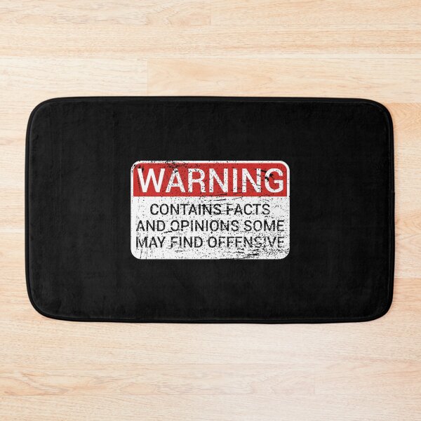 Item preview, Warning Contains Facts And Opinions Some May Find Offensive designed and sold by TheGrooveShack.