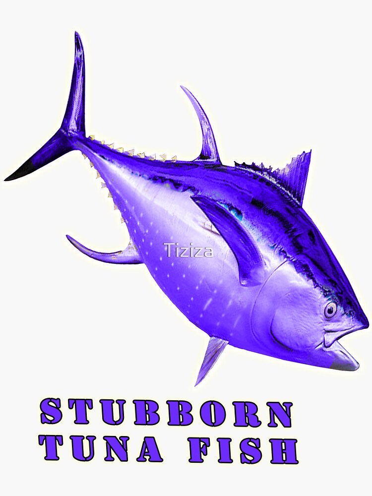 " Tuna fishing club, stubborn Tuna Fish, national geographic" Sticker