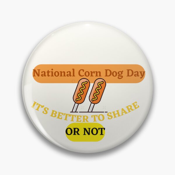 Item preview, National Corn Dog Day designed and sold by SolSel ⭐⭐⭐⭐⭐.