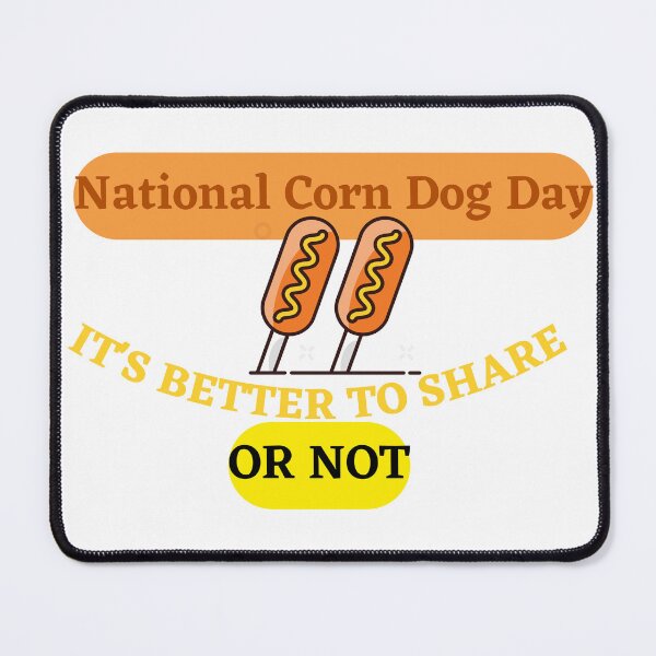 Item preview, National Corn Dog Day designed and sold by SolSel ⭐⭐⭐⭐⭐.