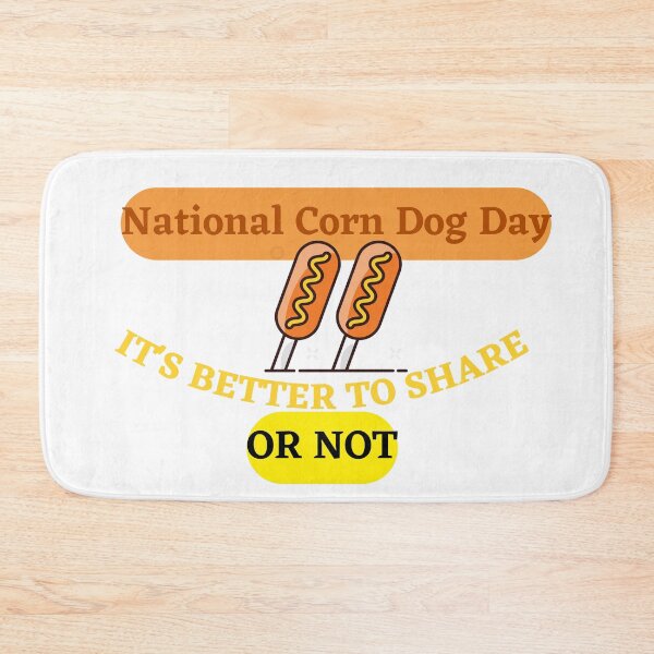 Item preview, National Corn Dog Day designed and sold by SolSel ⭐⭐⭐⭐⭐.