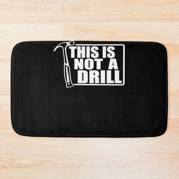 Item preview, This Is Not A Drill designed and sold by Spoof-Tastic.
