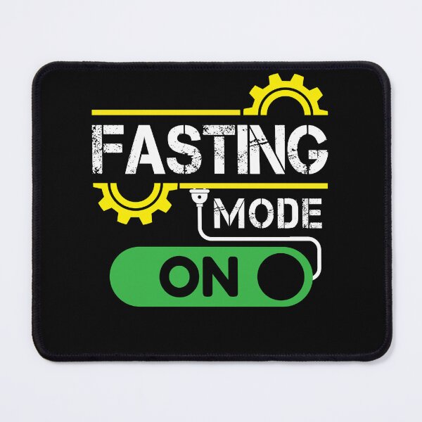 Item preview, Fasting Mode On designed and sold by thegiftedadult.