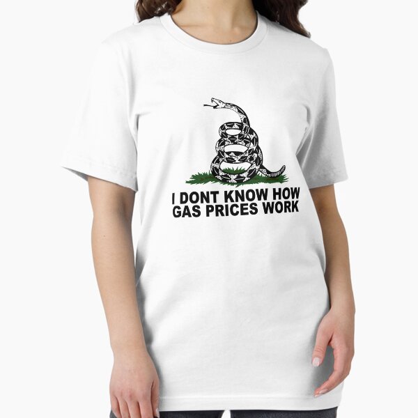 Item preview, I Don't Know How Gas Prices Work Shirt Snake Meme designed and sold by dgavisuals.