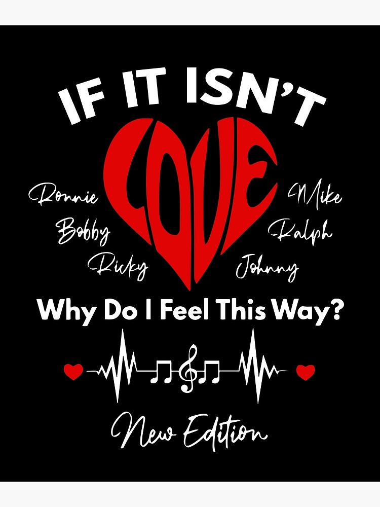 if-it-isn-t-love-why-do-i-feel-this-way-poster-by-bezzaka-redbubble