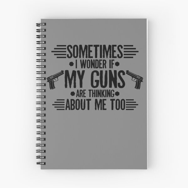 Item preview, Sometimes I Wonder If My Guns Are Thinking About Me Too Gear designed and sold by DynamicDesign.