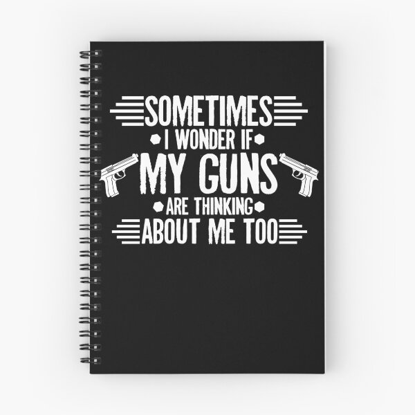 Item preview, Sometimes I Wonder If My Guns Are Thinking About Me Too Gear designed and sold by DynamicDesign.
