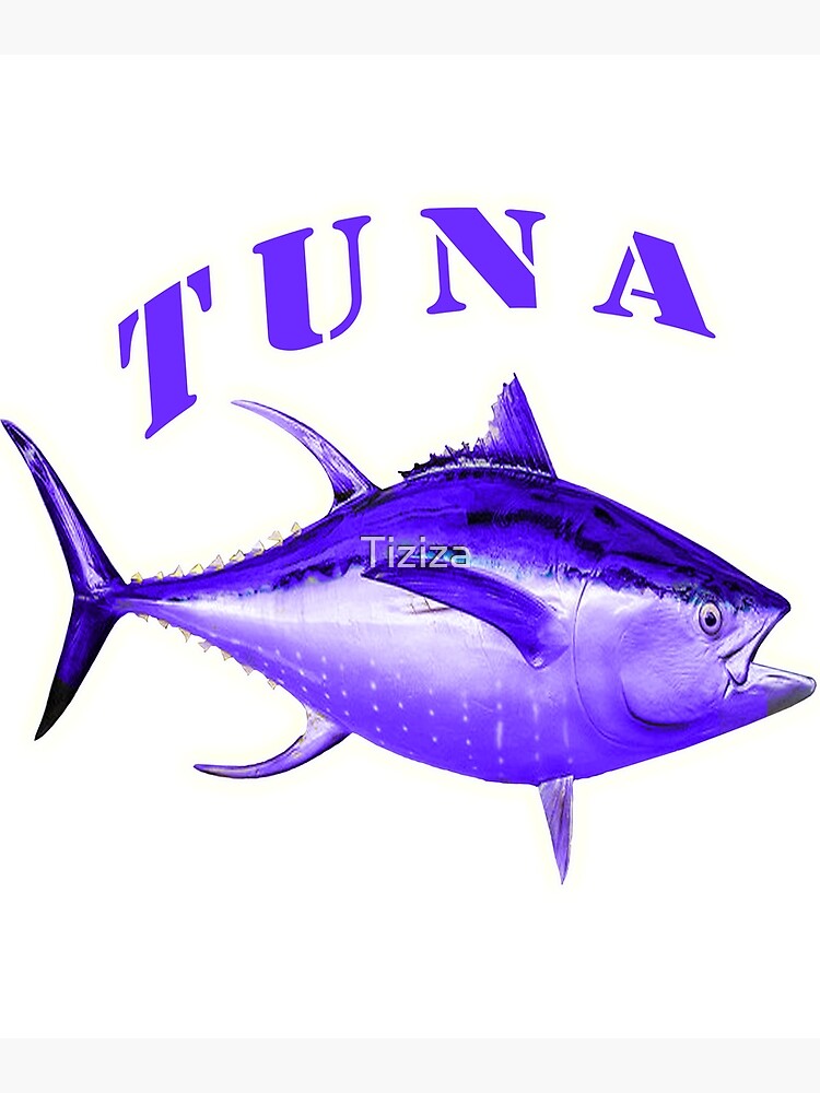 "Tuna fishing club, stubborn Tuna Fish, national geographic" Poster for