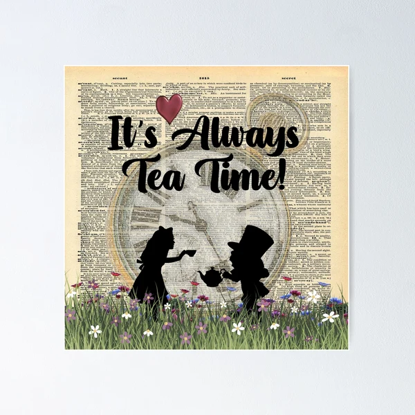 It's Always Tea Time - Alice In Wonderland Art Print by Gypsy Queen