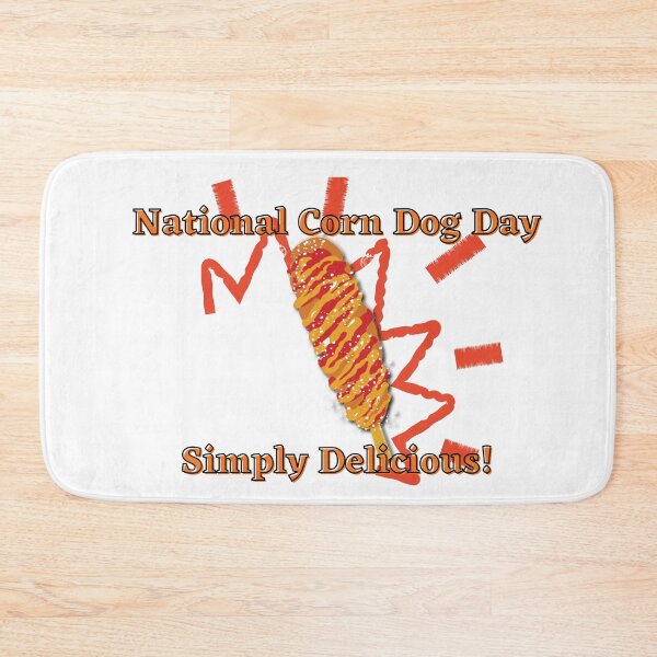 Item preview, National Corn Dog Day designed and sold by SolSel ⭐⭐⭐⭐⭐.