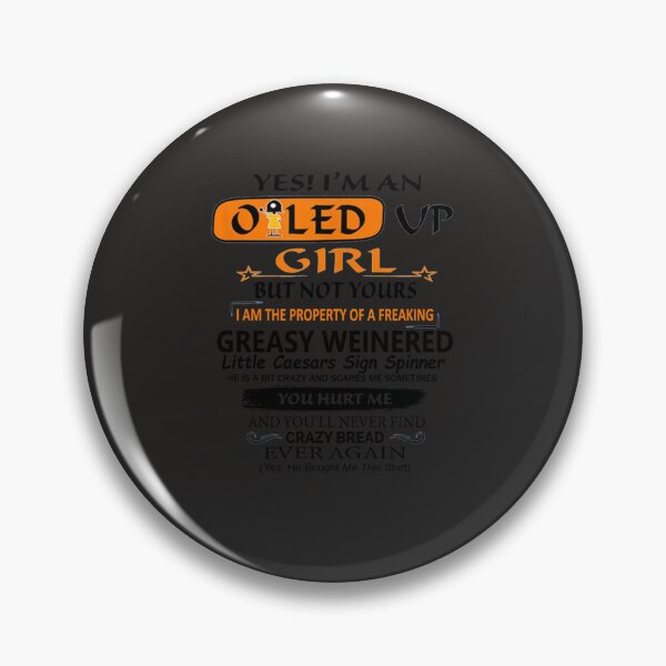Item preview, Yes I am An Oiled Up Girl But not yours I am the property of a freaking greasy weinered  Essential T designed and sold by MichaelSeeble.