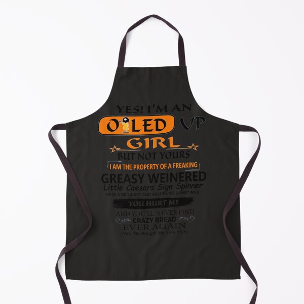 Item preview, Yes I am An Oiled Up Girl But not yours I am the property of a freaking greasy weinered Essential T designed and sold by MichaelSeeble.