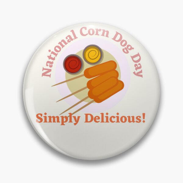 Item preview, National Corn Dog Day designed and sold by SolSel ⭐⭐⭐⭐⭐.