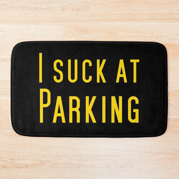 Item preview, I suck at parking designed and sold by Catspeople.