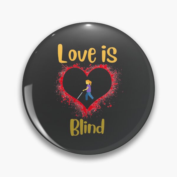 Item preview, Love is blind  designed and sold by Shahnawaz Khandesigner.