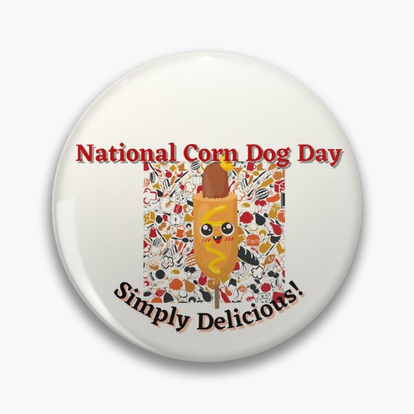 Item preview, National Corn Dog Day designed and sold by SolSel ⭐⭐⭐⭐⭐.