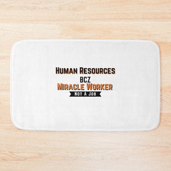 Item preview,  Human Resources Because Miracle Worker Not A Job  designed and sold by axoniej.