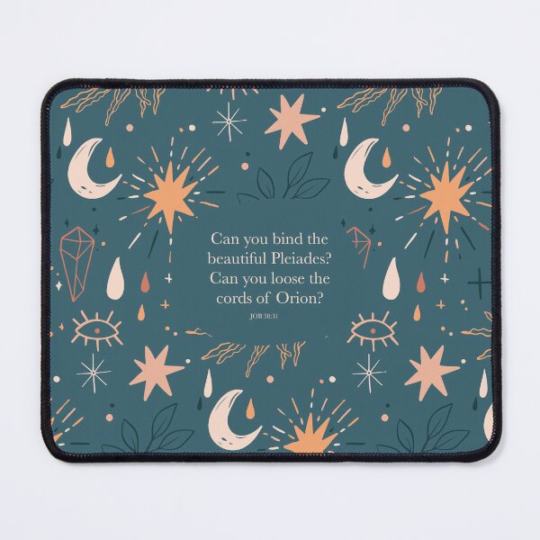 Item preview, Can you bind the beautiful Pleiades? Can you loose the cords of Orion? Job 38:31 designed and sold by StudioCitrine.