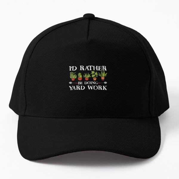 I'd Rather Be Doing Yard Work Tree Lover  Cap for Sale by vergielx