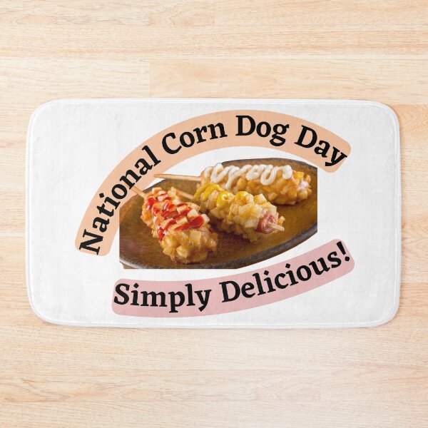 Item preview, National Corn Dog Day designed and sold by SolSel ⭐⭐⭐⭐⭐.