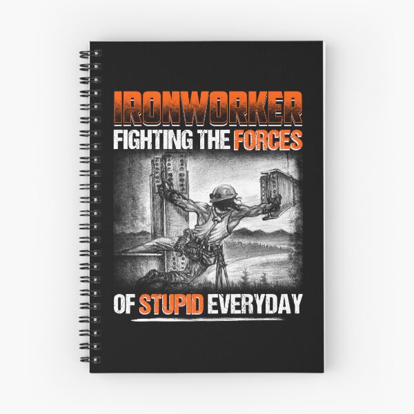 Item preview, Ironworker Fighting The Forces Of Stupid Everyday designed and sold by GoldenBuffalo79.