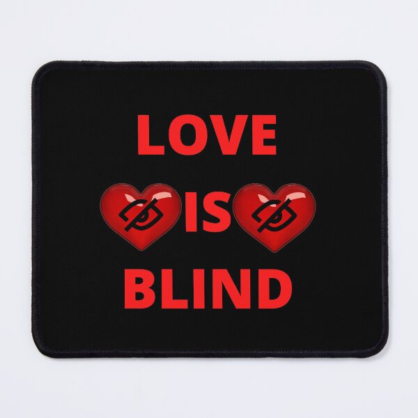 Item preview, Love is blind  designed and sold by Shahnawaz Khandesigner.