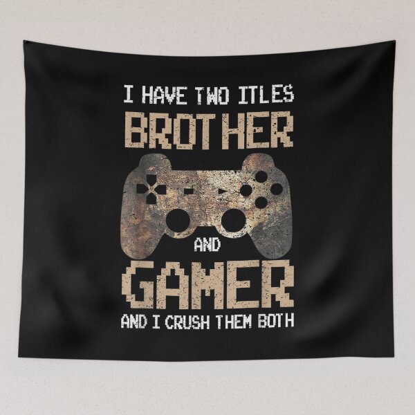 Item preview, I Have Two Titles Brother And Gamer Video Games Pc Gamer  designed and sold by vergielx.