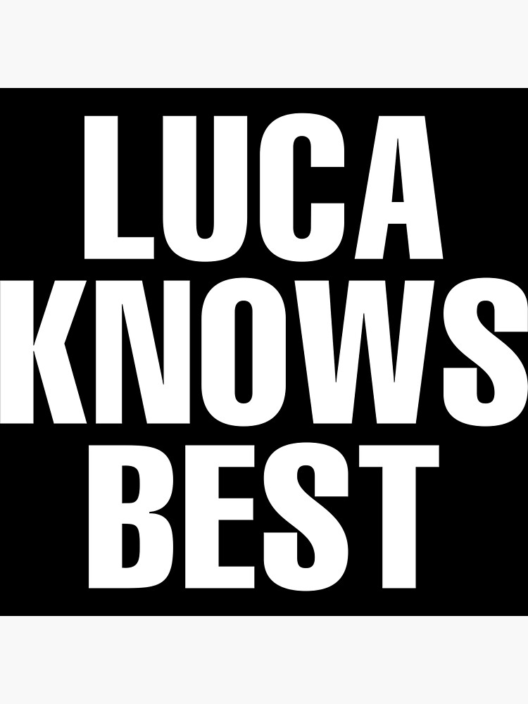 luca-knows-best-luca-name-poster-by-custom-name-redbubble