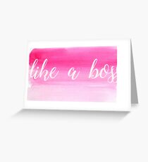 like a boss Greeting Card