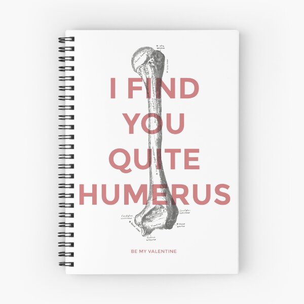 Item preview, I Find You Humerus designed and sold by BernedMyToast.