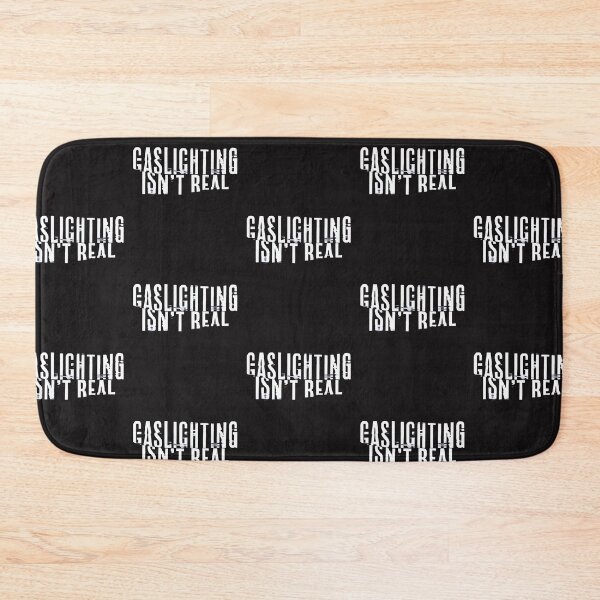 Item preview, Gaslighting Isnt Real designed and sold by art-fox.