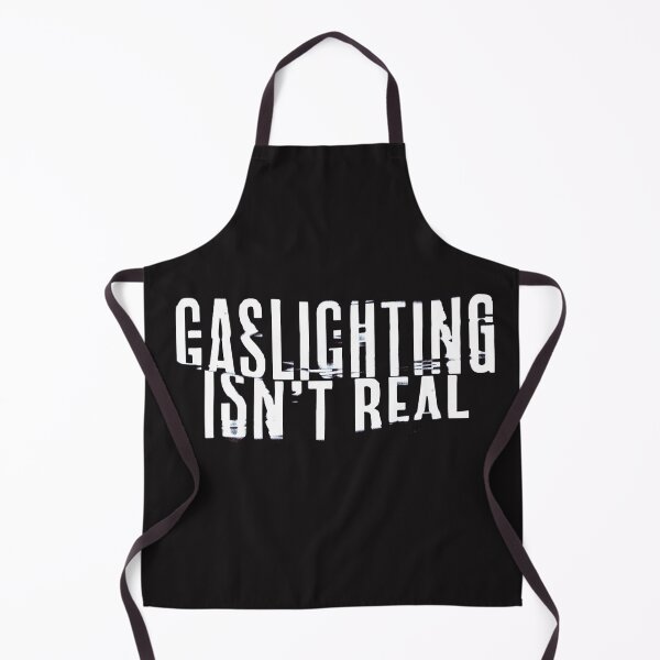 Item preview, Gaslighting Isnt Real designed and sold by art-fox.