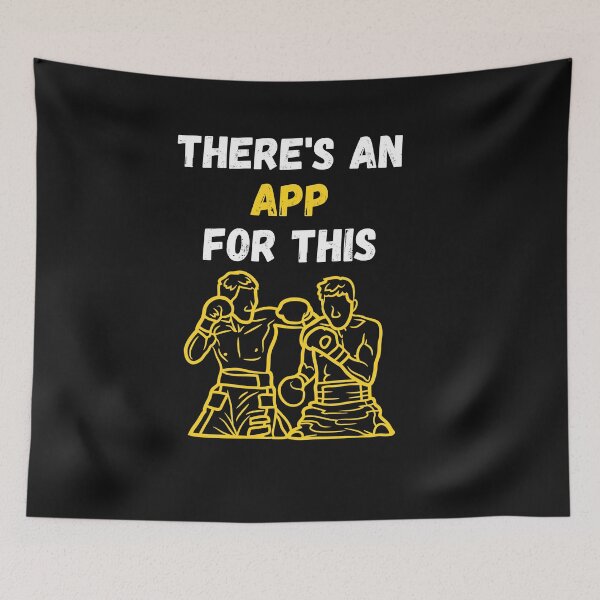 Item preview, There's An App For This Boxing designed and sold by WowAllinOne.
