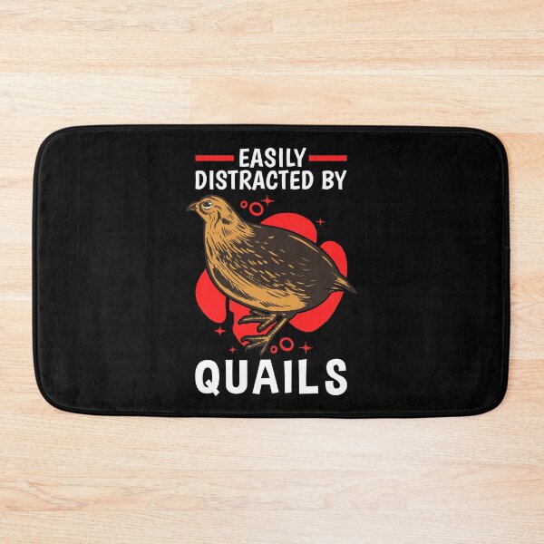Item preview, Distracted by quail fowl bird quail breeder designed and sold by madgrfx.