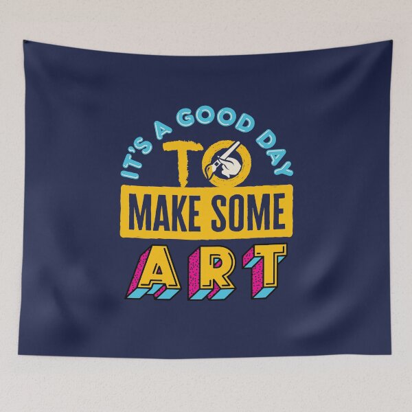 Item preview, It's a Good Day to Make Some Art designed and sold by jaygo.