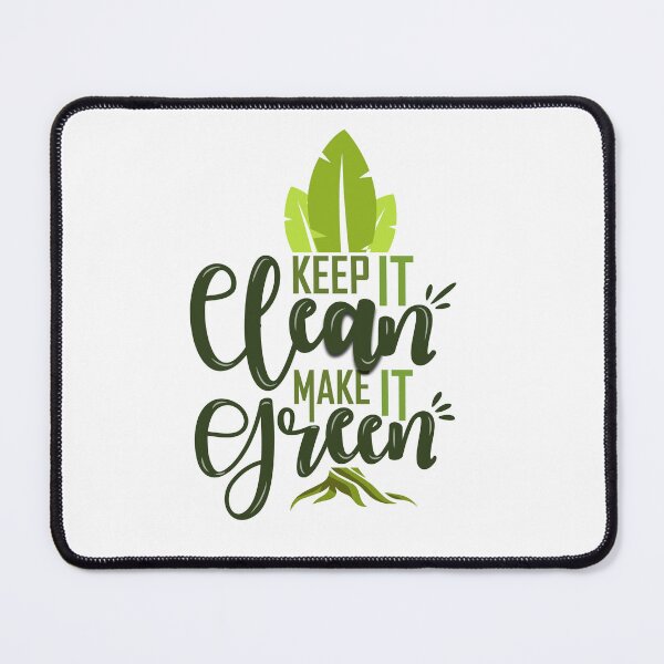 Item preview, Keep it clean make it green, Typography, earth day, earth day ideas, earth day quotes, camping inspiration designed and sold by comeonyassine21.