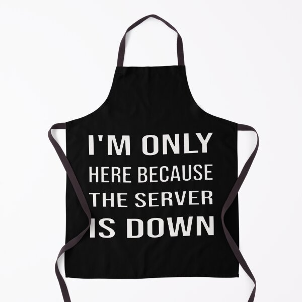 Item preview, I'm Only Here Because The Server Is Down designed and sold by bahdsgraphic.
