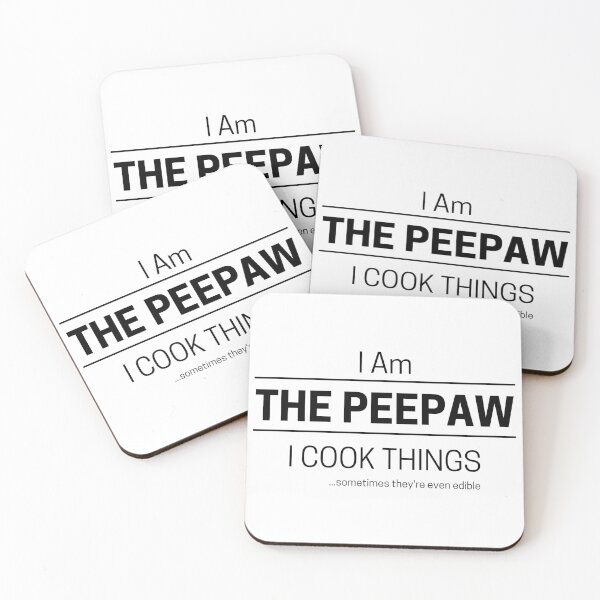 Item preview, Funny Grandfather Cooks Quote Saying, I Am The Peepaw, I Cook Things, Black Text designed and sold by hjsmith.