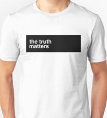 the truth matters Unisex T-Shirt