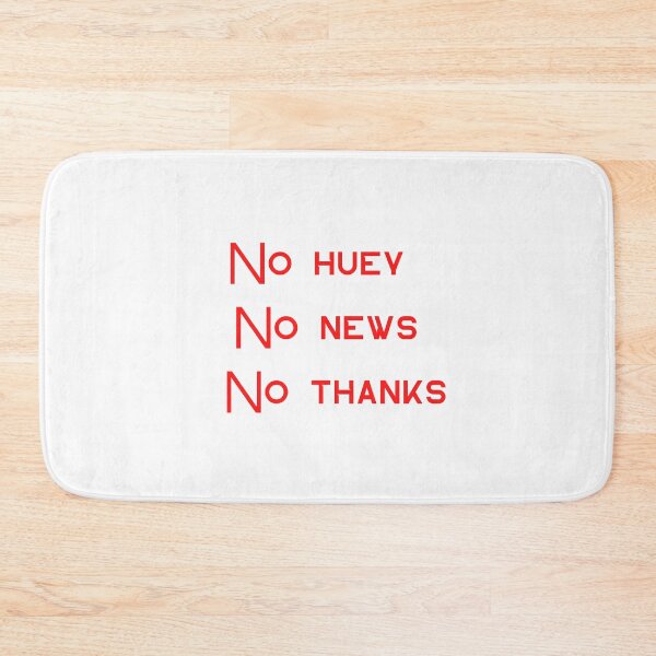 Item preview, no huey no news no thanks designed and sold by artidesgn.