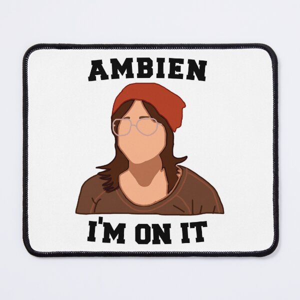 Item preview, Ambien, I'm on it designed and sold by Gracie-Sings.