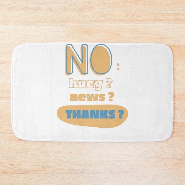 Item preview,  no huey no news no thanks designed and sold by artidesgn.