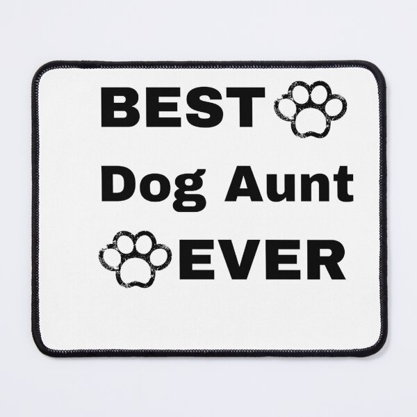 Item preview, Best Dog Aunt Ever designed and sold by Sam's Boutique Store.