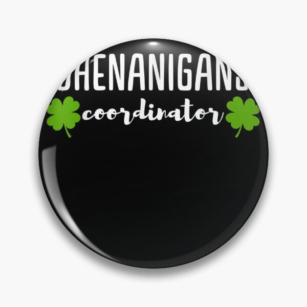 Item preview, Shenanigans Coordinator | Saint Irish Pats St. Patrick's Day designed and sold by DKshowmaker.
