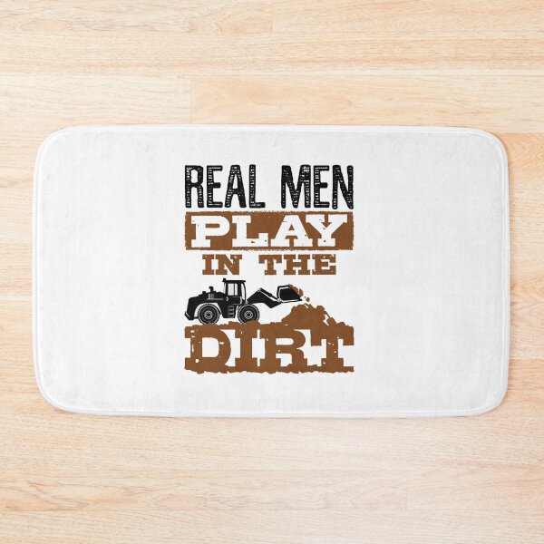 Item preview, Construction Worker Real Men Play In The Dirt designed and sold by jaygo.